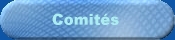 Comit&eacute;s